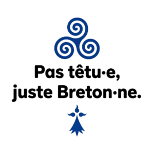 T-shirt Breton Humour - Pas têtu·e, juste Breton·ne